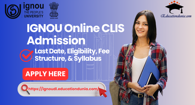 IGNOU Online CLIS Admission