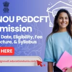 IGNOU PGDCFT Admission