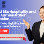 IGNOU BSc Hospitality and Hotel Administration Admission