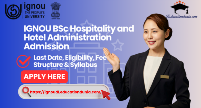 IGNOU BSc Hospitality and Hotel Administration Admission