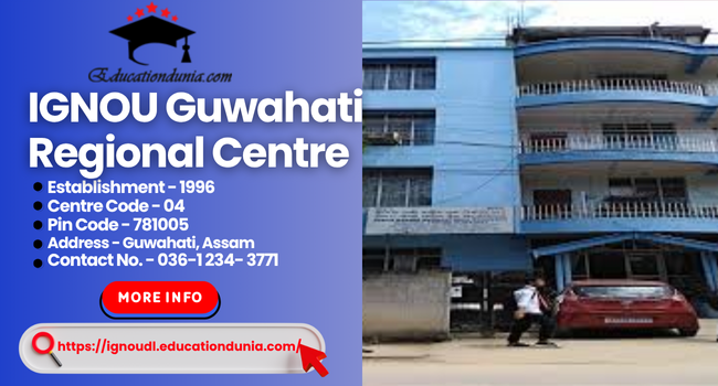 IGNOU Guwahati Regional Centre
