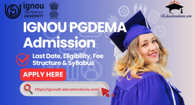 IGNOU PGDEMA Admission