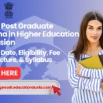 IGNOU Post Graduate Diploma in Higher Education Admission