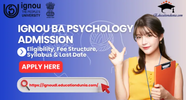 IGNOU BA PSYCHOLOGY ADMISSION